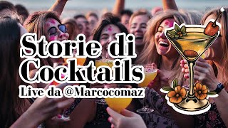 Storia dei cocktails  Live con marcocomaz [upl. by Wawro23]