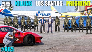 GTA 5  MICHAEL KILLED THE LOS SANTOS PRESIDENT  GTA 5 GAMEPLAY 665 [upl. by Bradski]