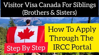 Sibling Visitor Visa Canada Visitor Visa For Sibling Canada [upl. by Nathaniel]