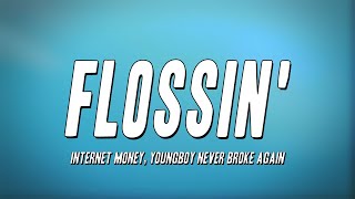 Internet Money YoungBoy Never Broke Again  Flossin Lyrics [upl. by Essenaj656]