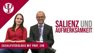 Salienz und Aufmerksamkeit  Sozialpsychologie mit Prof Erb [upl. by Klarika]