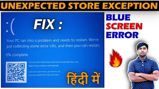 Stop Code  Unexpected Store Exception Windows Error Fix  Blue Screen Error  Windows 1011 [upl. by Adnauqal533]