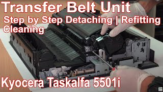 Kyocera Taskalfa 3501i 4501i 5501i  Step by Step Cleaning of Transfer Belt Unit [upl. by Hgielar]