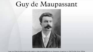 Guy de Maupassant [upl. by Arbba]