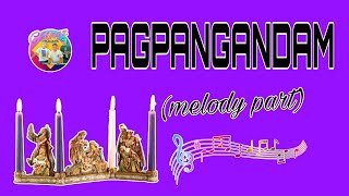 ADVENT SONG  PAGPANGANDAM  Melody Part [upl. by Enrobialc891]