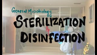 microbiology lectures  STERILIZATION amp DISINFECTION [upl. by Fonda997]