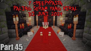 7 Creepypasta PALING SERAM Yang Akan Viral di JUNI 2024 3 Jumpscare  7 Creepypasta45 [upl. by Myron]