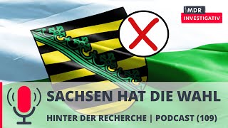 Sachsen hat die Wahl  Podcast MDR Investigativ  MDR [upl. by Acirretahs]