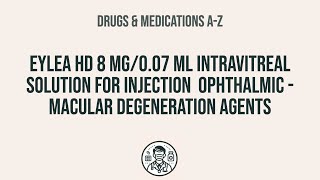 How to use eylea hd 8 mg007 ml intravitreal solution for injection ophthalmic  macular degenera [upl. by Assirrec29]