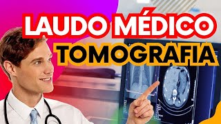 O QUE VAI APARECER NO SEU LAUDO MÉDICO NA TOMOGRAFIA RADIOLOGIA [upl. by Ayerim]