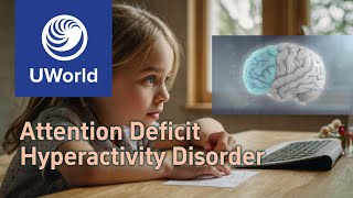 Attention Deficit Hyperactivity Disorder ADHA  UWorld USMLE Psychiatry MBBS NCLEX [upl. by Sydel849]