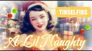 Feelin A LIL Naughty this Christmas🎄 Tinselfirs naughty lil XMas tune christmasmusic holidaymusic [upl. by Lester]