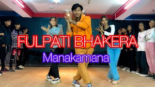 Fulpati Bhakera Manakamana  Dance Choreography Parlav Budhathoki  Cover Dance Video [upl. by Ardnosak512]