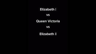 𝙀𝙡𝙞𝙯𝙖𝙗𝙚𝙩𝙝 𝙄 𝙫𝙨 𝙑𝙞𝙘𝙩𝙤𝙧𝙞𝙖 𝙫𝙨 𝙀𝙡𝙞𝙯𝙖𝙗𝙚𝙩𝙝 𝙄𝙄 ♡ 🇬🇧  queenelizabeth queenvictoria history shorts edit [upl. by Nodnelg]