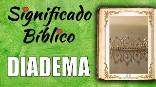 Diadema Significado Bíblico  ¿Qué Significa Diadema en la Biblia 🙏 [upl. by Laroc274]