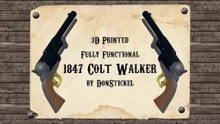 3D Printed Fully Functional 1847 Colt Walker [upl. by Helban]