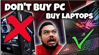 WHY WE SHOULD BUY LAPTOPS   Desktop Vs Laptop  Which Is Better For Whom [upl. by Row]