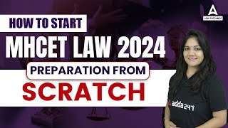 How To Start MH CET LAW 2024 Preparation From Scratch [upl. by Yanttirb]