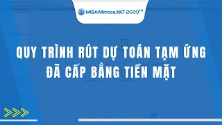 Rút dự toán tạm ứng đã cấp bằng tiền mặt  MISA MIMOSANET 2020 [upl. by Nnaynaffit]