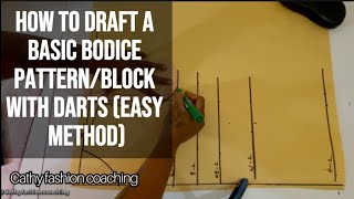 How To Draft Basic Bodice PatternBlock With Darts Step By Step  Full simple explanation [upl. by Frederik688]