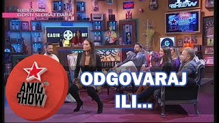 Odgovaraj ili  Ami G Show S11  E11 [upl. by Kelleher]