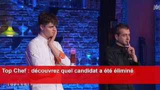 Top Chef  découvrez quel candidat a été éliminé [upl. by Takashi261]