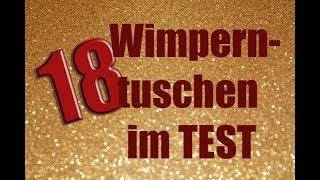 18 Wimperntuschen im TEST Vergleich Drogerie fast alle marken [upl. by Amalita]