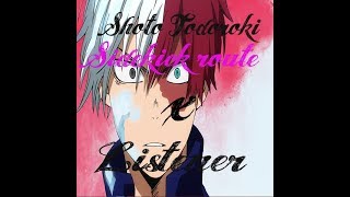 Shoto Todoroki x Listener Sidekick Route p1 My Hero Academia [upl. by Nivre493]