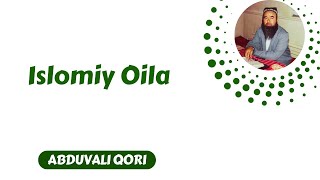 37 Islomiy Oila  Abduvali Qori [upl. by Heloise]