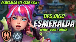 CARA MAIN ESMERALDA META TERBARU  BUILD amp EMBLEM ESMERALDA TERSAKIT 2024   ALL STAR SKIN GAMEPLAY [upl. by Ahseia907]