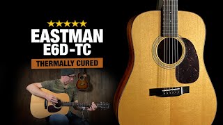 New Eastman E6DTC Thermally Cured Dreadnought Guitar [upl. by Odlopoel521]