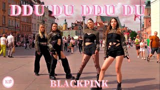 KPOP IN PUBLIC BLACKPINK  DDU DU DDU DU Dance Cover by KD CENTER from Poland [upl. by Tunk]