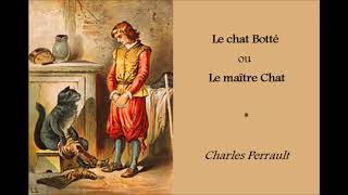 LE CHAT BOTTE  Les contes de Charles Perrault Livre audio [upl. by Gearard606]