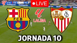 🔴EN VIVO  🔥FC BARCELONA SEVILLA EN VIVO 🏆 LA LIGA EA SPORTS 2425 JORNADA 10🏆BARÇA HOY [upl. by Heim]