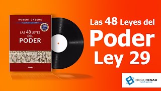 Las 48 leyes del poder Ley No 29 quotPlanifique sus acciones de principio a finquot Audiolibro [upl. by Llevert]