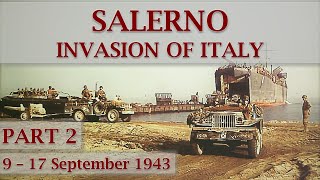 Battle of Salerno 1943  Part 2 – The Struggle on The Beachhead [upl. by Pritchard15]