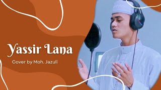 YASSIR LANA Cover by Moh Jazuli  Kompilasi kegiatan santri PPNU Tagtim [upl. by Cass]