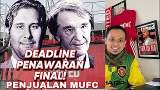 🚨Kabar Penjualan MUFC DEADLINE Tawaran Terakhir Untuk MUFC [upl. by Amled]