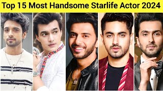 Top 15 Most Handsome Starlife Actor 2024 [upl. by Bogosian903]