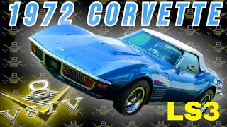 1972 Chevrolet C3 Corvette LS3 Swap 6 Speed at V8 Speed and Resto Shop V8TV [upl. by Winograd722]