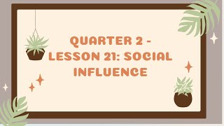 SHS PERSONAL DEVELOPMENTQ2LESSON21SOCIAL INFLUENCE [upl. by Scandura]