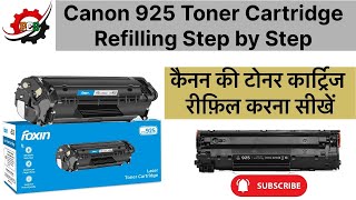 Canon 925 Cartridge रीफ़िलिंग करना सीखें  Canon Toner Cartridge 925 Refilling Step by Step [upl. by Aihsenal604]