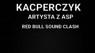 KACPERCZYK quotARTYSTA Z ASPquot RED BULL SOUND CLASH [upl. by Ashby]