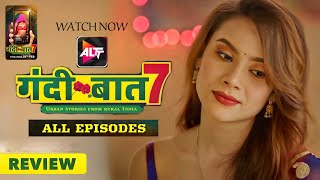 Gandi Baat  Season 7  All Episodes Review  Official Series  Altt App Series  Full Of Fantasy [upl. by Tigges]