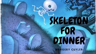 SKELETON FOR DINNER [upl. by Nido]