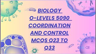 Biology O levels 5090  Coordination and Control MCQS Q2333 [upl. by Questa676]