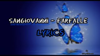 Sangiovanni  farfalle Sanremo 2022 lyrics [upl. by Rolyat275]