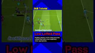 Low Lofted Pass ส่งบอลแบบวิถีบอลต่ำ efootball efootball2023 efootball2023mobile [upl. by Kayle90]