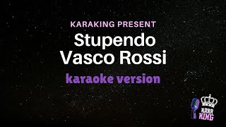 Vasco Rossi  Stupendo  Karaoke Version from karaking Karaoke [upl. by Narah957]