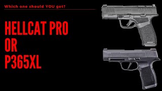 Hellcat Pro OR P365xl  Compared  Which One Should YOU Get 2022 [upl. by Halyk]